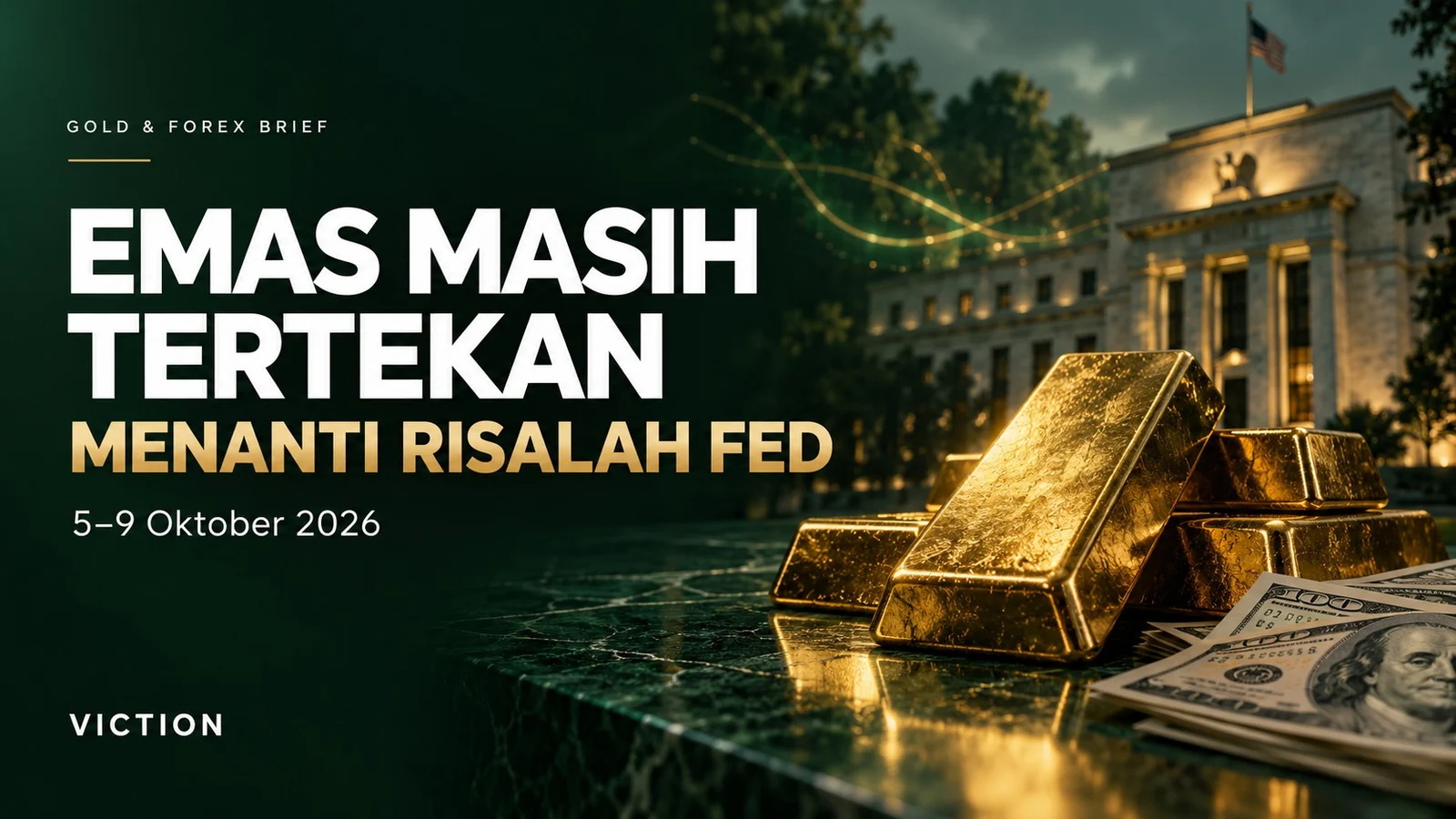 Gold & Forex Brief | 5–9 Oktober 2026